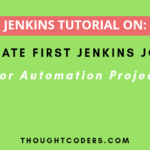 Create First Jenkins Job for Automation Project