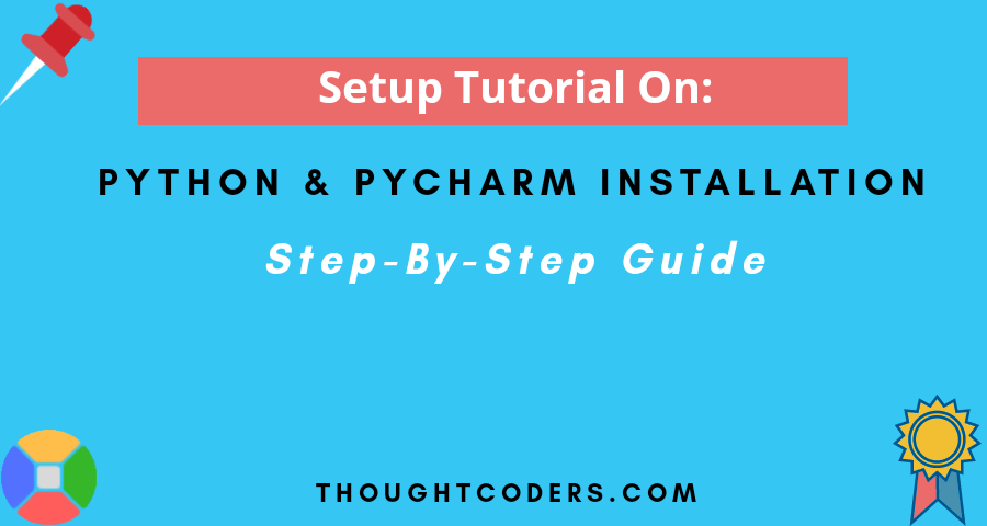 python & pycharm installation step