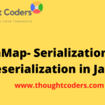 Serialization and Deserialization of HashMap in Java