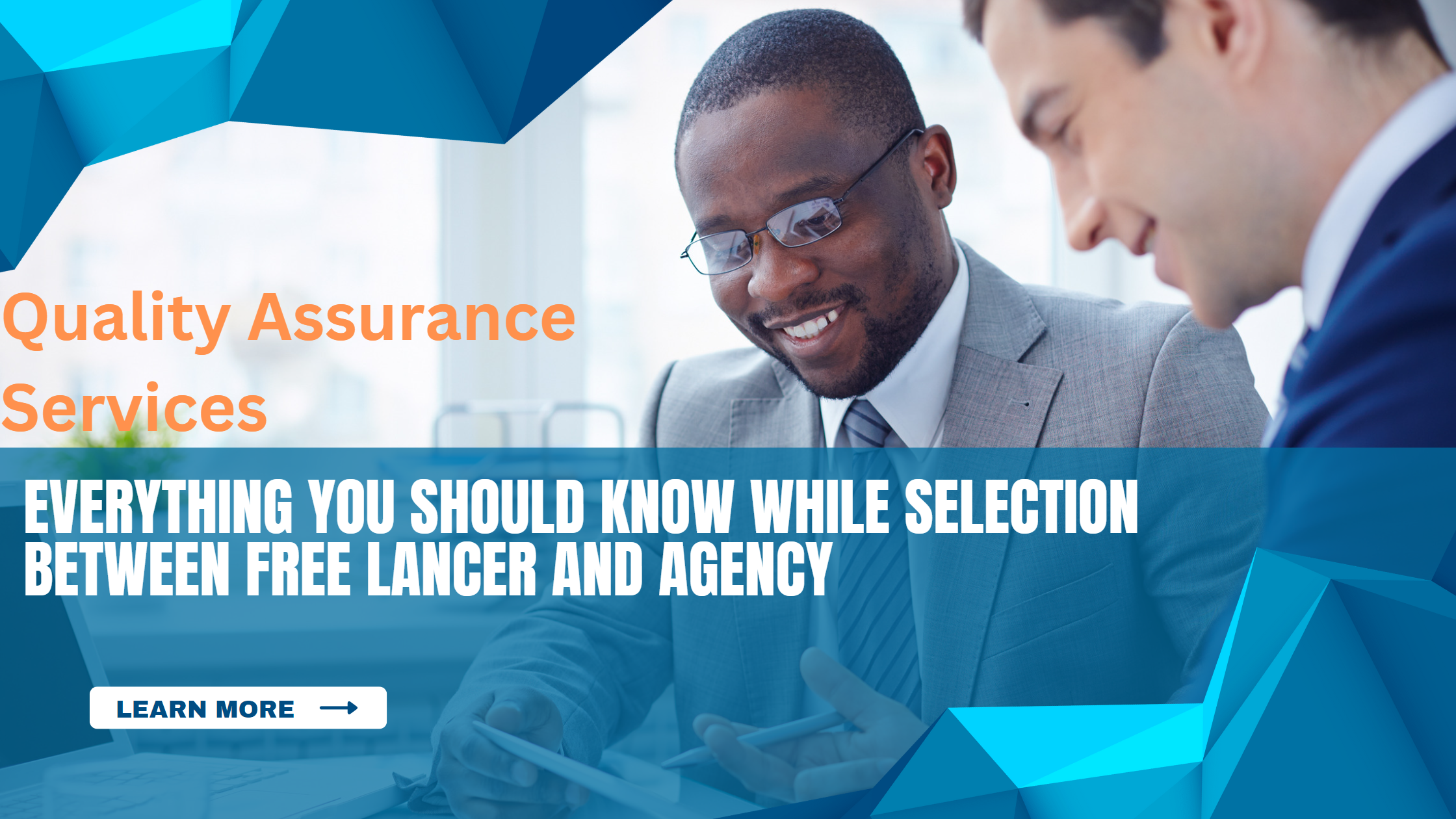 Quality Assurance Services Freelancer Vs Quality Assurance Agency